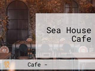 Sea House Cafe