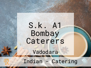 S.k. A1 Bombay Caterers
