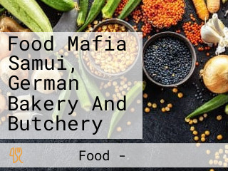 Food Mafia Samui, German Bakery And Butchery