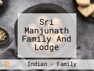 Sri Manjunath Family And Lodge