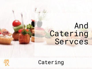 And Catering Servces