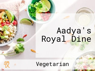 Aadya's Royal Dine