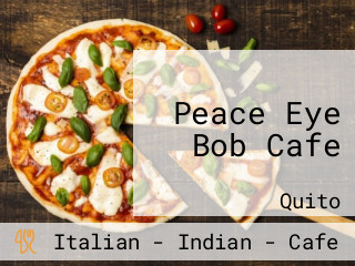 Peace Eye Bob Cafe