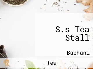 S.s Tea Stall