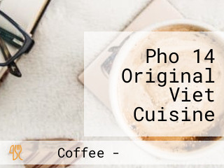 Pho 14 Original Viet Cuisine And Coffee Shop