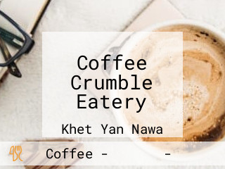 Coffee Crumble Eatery