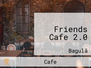 Friends Cafe 2.0