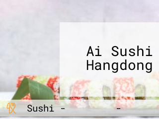 Ai Sushi Hangdong