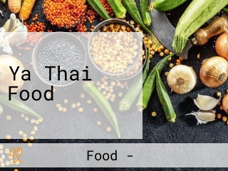 Ya Thai Food