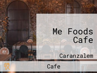 Me Foods Cafe