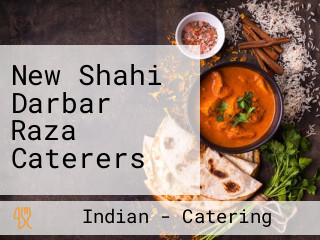 New Shahi Darbar Raza Caterers
