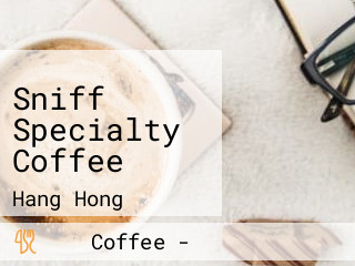 Sniff Specialty Coffee