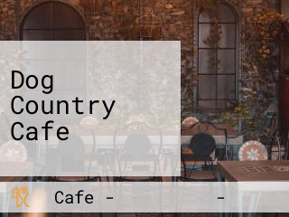 Dog Country Cafe