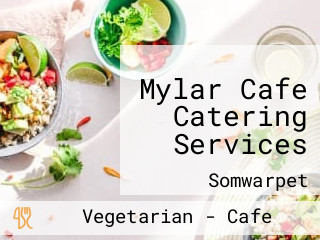 Mylar Cafe Catering Services