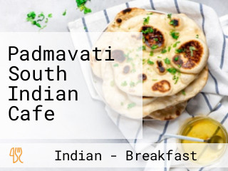 Padmavati South Indian Cafe