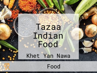 Tazaa Indian Food