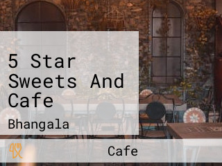 5 Star Sweets And Cafe