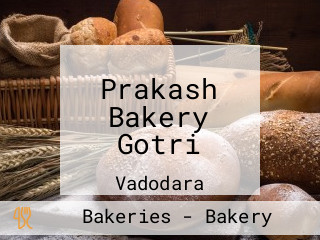 Prakash Bakery Gotri