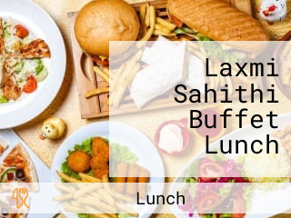 Laxmi Sahithi Buffet Lunch