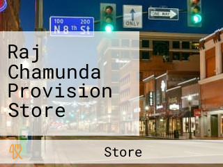 Raj Chamunda Provision Store