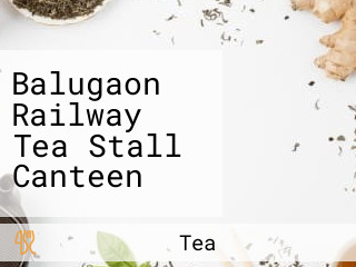 Balugaon Railway Tea Stall Canteen
