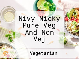 Nivy Nicky Pure Veg And Non Vej