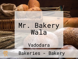 Mr. Bakery Wala