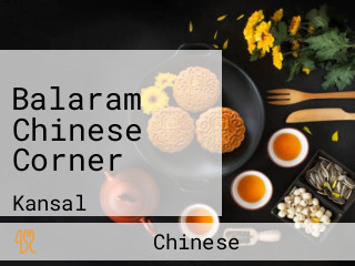 Balaram Chinese Corner