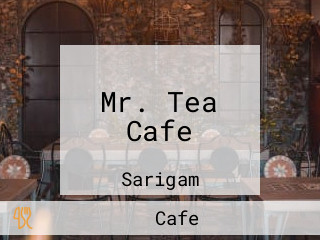 Mr. Tea Cafe