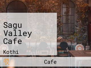 Sagu Valley Cafe