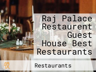 Raj Palace Restaurent Guest House Best Restaurants