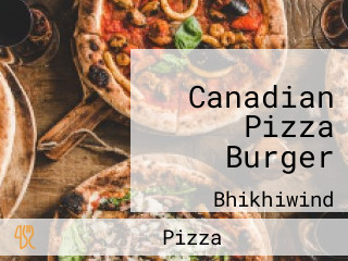 Canadian Pizza Burger
