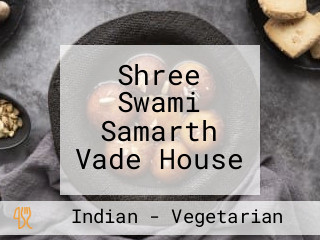 Shree Swami Samarth Vade House