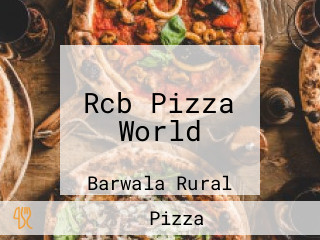 Rcb Pizza World