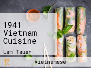 1941 Vietnam Cuisine