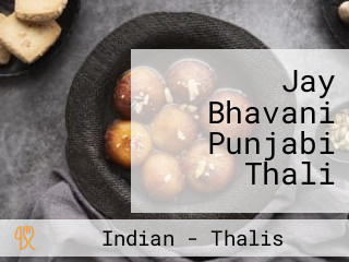 Jay Bhavani Punjabi Thali