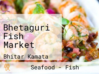 Bhetaguri Fish Market