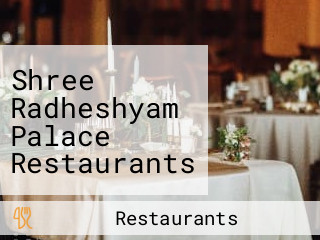 Shree Radheshyam Palace Restaurants Mahendipur Balaji Dausa Rajasthan