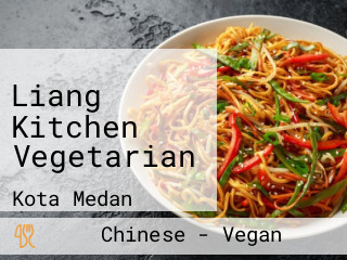 Liang Kitchen Vegetarian