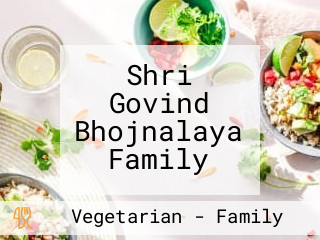 Shri Govind Bhojnalaya Family