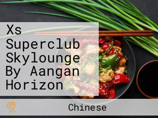 Xs Superclub Skylounge By Aangan Horizon
