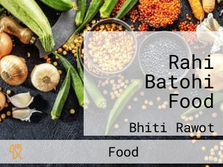 Rahi Batohi Food