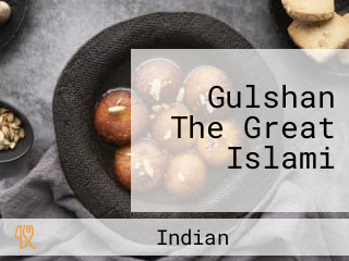 Gulshan The Great Islami