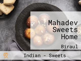 Mahadev Sweets Home