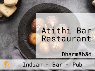 Atithi Bar Restaurant