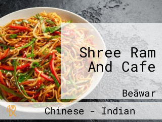 Shree Ram And Cafe
