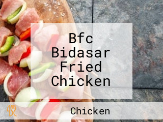 Bfc Bidasar Fried Chicken