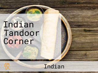 Indian Tandoor Corner इंडियन तंदूर कार्नर
