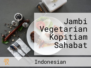 Jambi Vegetarian Kopitiam Sahabat