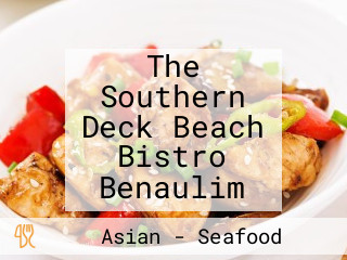 The Southern Deck Beach Bistro Benaulim